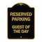 Signmission Designer Series Sign-Guest of Day, Black & Gold Aluminum Sign, 18" x 24", BG-1824-23931 A-DES-BG-1824-23931 - alternate 1